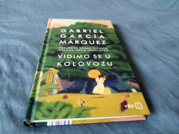 Gabriel Garcia Marquez 'Vidimo se u kolovozu'